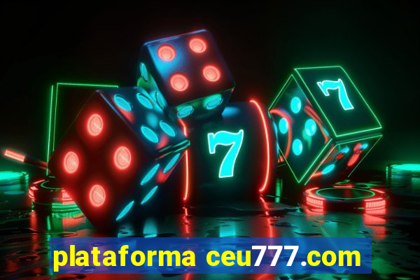 plataforma ceu777.com